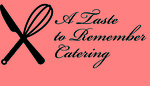 A Taste to Remember Catering