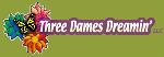 Three Dames Dreamin'