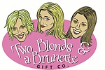 Two Blonds and a Brunette Gift Company