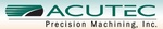 Acutec Precision Machining, Inc.