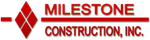 Milestone Construction, Inc.