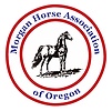 Morgan Horse Association of Oregon Morgan Horse Association of Oregon