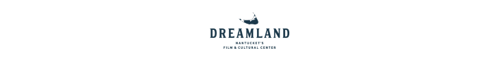 The Nantucket Dreamland Foundation