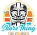 Shore Thing Tiki Cruises -