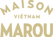 Maison Marou Vietnam - Ho Chi Minh City