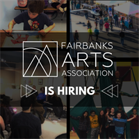Fairbanks Arts is Hiring for a Visual Arts Coordinator