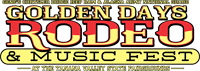 2022 Golden Days Northernmost Rodeo in America and Music Fest featuring Live in concert Ray Scott and The Ken Peltier Band