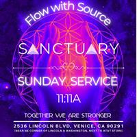 Flow Life Sanctuary Venice Sunday Service 11:11