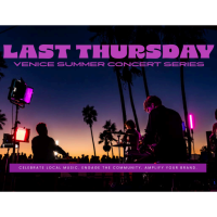Venice BID Kicks Off Summer with Last Thursdays Concert Series! Sponsorship Opportunities Available