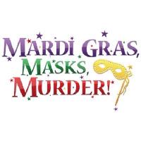 Mardi Gras, Masks & Murder Masquerade Dinner