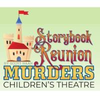 Stoybook Reunion Murders Childrens Theater