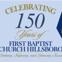 First Baptist Celebrates 150th Anniversary