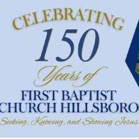 First Baptist Celebrates 150th Anniversary