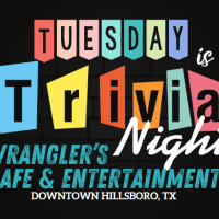 Tuesdays are Trivia Night at Wrangler's Cafe & Entertainment