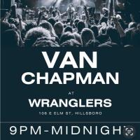 Piano Man Van Chapman live music at Wranglers 9 pm to midnight