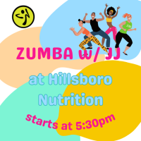 ZUMBA with JJ - Mondays @ Hillsboro Nutrition
