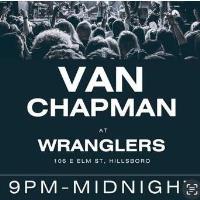 Piano Man Van Chapman live music at Wranglers 9 pm to midnight