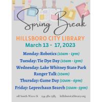 Hillsboro Library Spring Break Events!