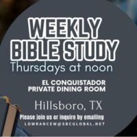 Weekly Bible Study - Noon at El Conquistador Restaurant