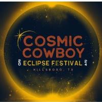 Cosmic Cowboy Eclipse Music Festival - Hillsboro, Texas