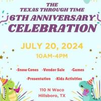 6th Anniversary Celebration - Texas Through Time