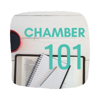 Chamber 101 - I'm a member, now what?