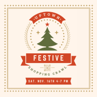 Uptown Festive Shopping Crawl