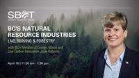 LNG, Mining and Forestry - BC's Natural Resource Industries