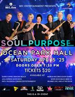 BEC Entertainment Presents SOUL PURPOSE at the OPH