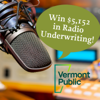 Vermont Public 8-week Radio Underwriting Raffle Prize