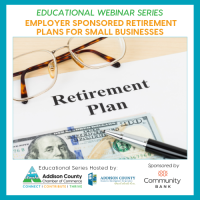 Educational Webinar Series: Employer Sponsored Retirement Plans for Small Businesses