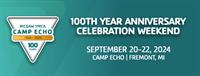 100th Anniversary Celebration Weekend at Camp Echo