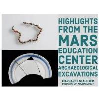 Fort Fever Series Program: Highlights from from the Mars Education Center Archaeological Excavations