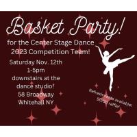 Basket Party for the Center Stage Dance Team