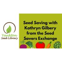 Yankton Seed Library: Seed Saving with Kathryn Gilbery