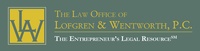 The Law Office of Lofgren & Wentworth, P.C The Entreprenuers Legal Resource