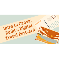Intro to Canva: Build a Digital Travel Postcard