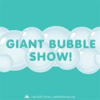 Giant Bubble Show