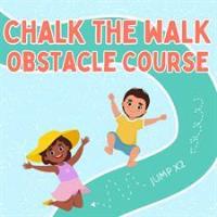 Chalk the Walk Obstacle Course