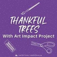 Thankful Trees with Art Impact Project