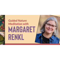 Guided Nature Meditation with Margaret Renkl