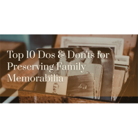 Top 10 Dos & Don'ts for Preserving Family Memorabilia