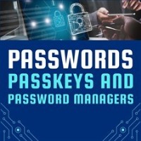 Passwords, Passkeys, and Password Managers (Online Program)
