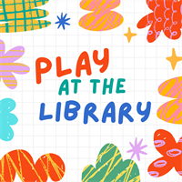 Play at the Library (Fall 2026)