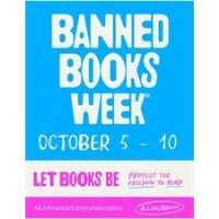 Banned Books Week (Oct. 5th - Oct. 10th)