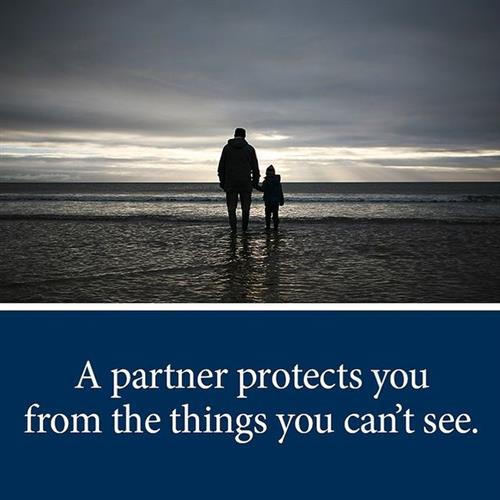 A partner protects you from the things you can't see A partner protects you from the things you can't see