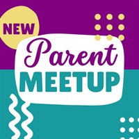 New Parent Meetup (Spring 2026)