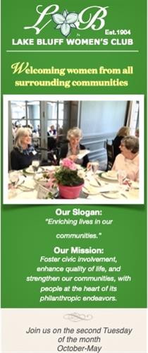 Lake Bluff Women's Club welcomes women from all surrounding communities to join us Lake Bluff Women's Club welcomes women from all surrounding communities to join us