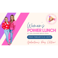 February 2026 Women's Power Lunch - Galentine's Day Edition!