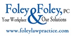 Foley & Foley P.C. Workplace Attorneys For Employers